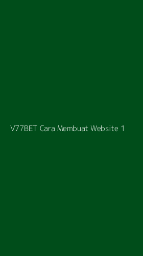 Tampilan Antarmuka Aplikasi V77bet Cara Membuat Website - 1