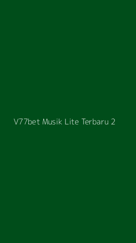 Tampilan Antarmuka Aplikasi V77bet Musik Lite Terbaru - 2