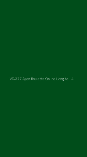 Tampilan Antarmuka Aplikasi Vava77 Agen Roulette Online Uang Asli - 4