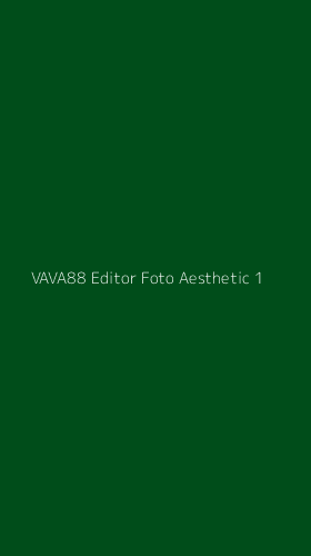 Tampilan Antarmuka Aplikasi Vava88 Editor Foto Aesthetic - 1