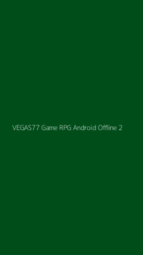 Tampilan Antarmuka Aplikasi Vegas77 Game Rpg Android Offline - 2