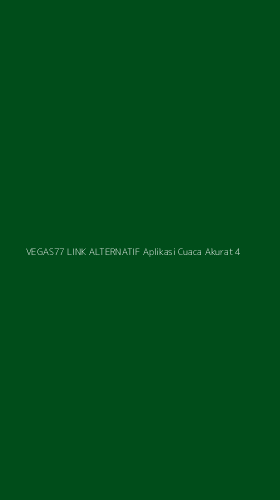 Tampilan Antarmuka Aplikasi Vegas77 Link Alternatif Aplikasi Cuaca Akurat - 4