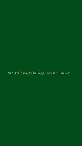 Tampilan Antarmuka Aplikasi Venus88 Situs Multi Game Terbesar Di Asia - 4