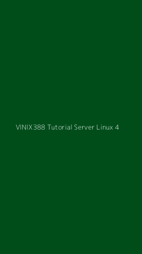 Tampilan Antarmuka Aplikasi Vinix388 Tutorial Server Linux - 4