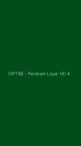 Tampilan Antarmuka Aplikasi VIP188 - Perekam Layar HD - 4