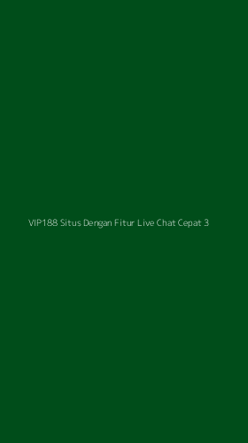 Tampilan Antarmuka Aplikasi Vip188 Situs Dengan Fitur Live Chat Cepat - 3