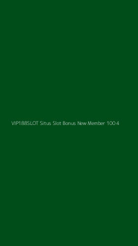 Tampilan Antarmuka Aplikasi Vip188slot Situs Slot Bonus New Member 100 - 4