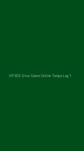 Tampilan Antarmuka Aplikasi Vip303 Situs Game Online Tanpa Lag - 1