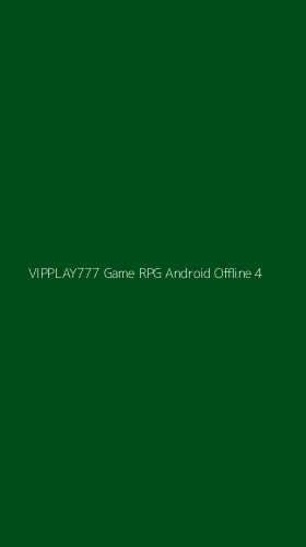 Tampilan Antarmuka Aplikasi Vipplay777 Game Rpg Android Offline - 4