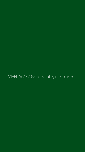 Tampilan Antarmuka Aplikasi Vipplay777 Game Strategi Terbaik - 3