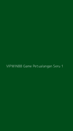 Tampilan Antarmuka Aplikasi Vipwin88 Game Petualangan Seru - 1