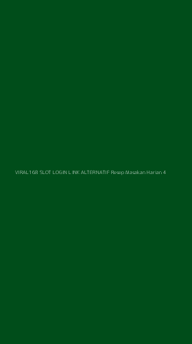 Tampilan Antarmuka Aplikasi Viral168 Slot Login Link Alternatif Resep Masakan Harian - 4