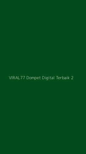 Tampilan Antarmuka Aplikasi Viral77 Dompet Digital Terbaik - 2