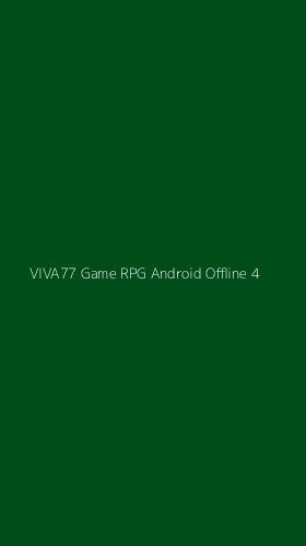 Tampilan Antarmuka Aplikasi Viva77 Game Rpg Android Offline - 4