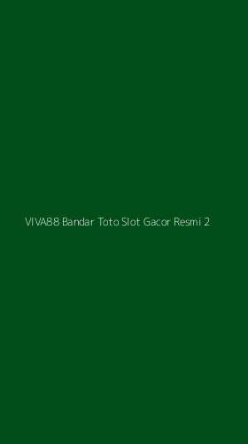 Tampilan Antarmuka Aplikasi Viva88 Bandar Toto Slot Gacor Resmi - 2