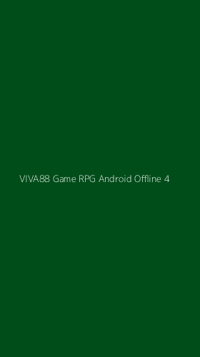 Tampilan Antarmuka Aplikasi Viva88 Game Rpg Android Offline - 4