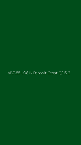 Tampilan Antarmuka Aplikasi Viva88 Login Deposit Cepat Qris - 2