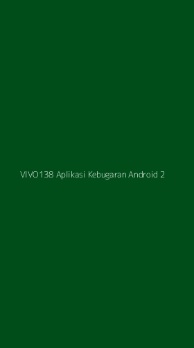 Tampilan Antarmuka Aplikasi Vivo138 Aplikasi Kebugaran Android - 2