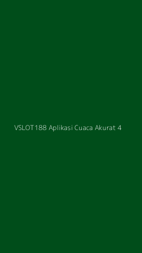 Tampilan Antarmuka Aplikasi Vslot188 Aplikasi Cuaca Akurat - 4