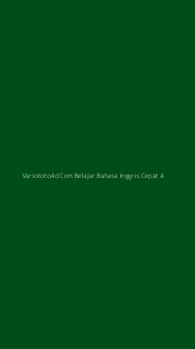 Tampilan Antarmuka Aplikasi Variototo4d Com Belajar Bahasa Inggris Cepat - 4