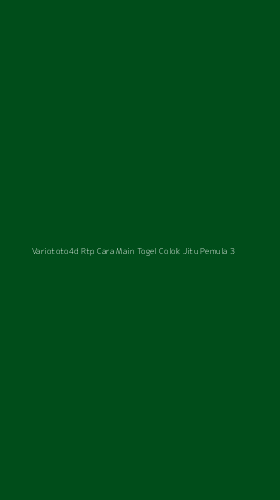 Tampilan Antarmuka Aplikasi Variototo4d Rtp Cara Main Togel Colok Jitu Pemula - 3