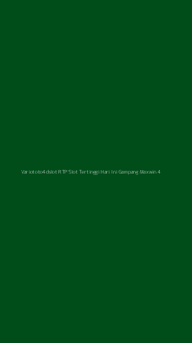 Tampilan Antarmuka Aplikasi Variototo4dslot Rtp Slot Tertinggi Hari Ini Gampang Maxwin - 4