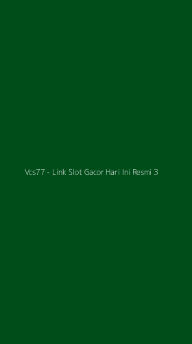 Tampilan Antarmuka Aplikasi Vcs77 - Link Slot Gacor Hari Ini Resmi - 3