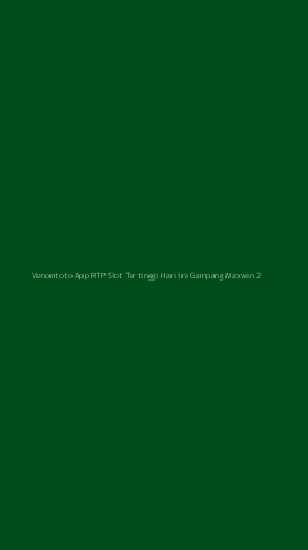 Tampilan Antarmuka Aplikasi Venomtoto App Rtp Slot Tertinggi Hari Ini Gampang Maxwin - 2