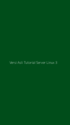 Tampilan Antarmuka Aplikasi Versi Asli Tutorial Server Linux - 3