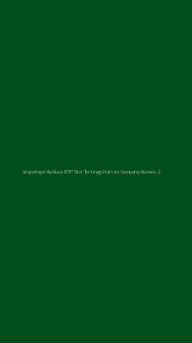Tampilan Antarmuka Aplikasi Vespatogel Aplikasi Rtp Slot Tertinggi Hari Ini Gampang Maxwin - 2
