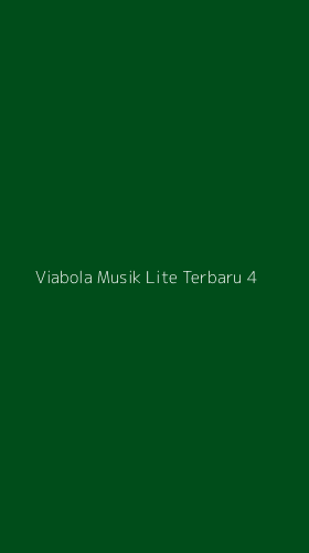 Tampilan Antarmuka Aplikasi Viabola Musik Lite Terbaru - 4