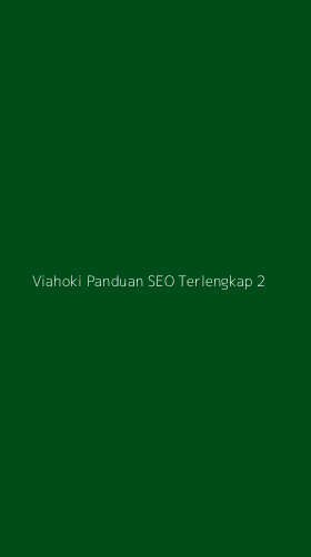 Tampilan Antarmuka Aplikasi Viahoki Panduan Seo Terlengkap - 2