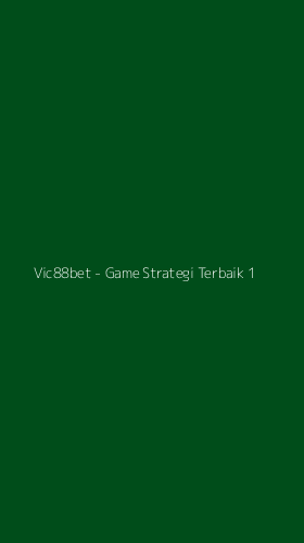 Tampilan Antarmuka Aplikasi Vic88bet - Game Strategi Terbaik - 1