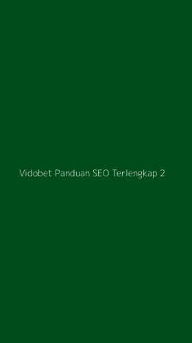 Tampilan Antarmuka Aplikasi Vidobet Panduan Seo Terlengkap - 2