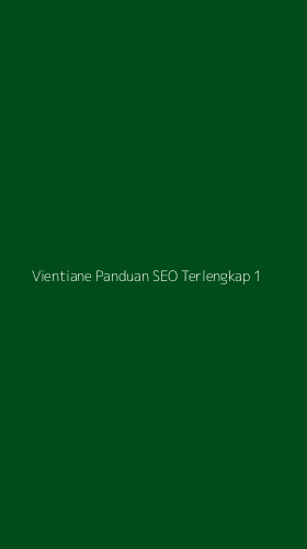 Tampilan Antarmuka Aplikasi Vientiane Panduan Seo Terlengkap - 1