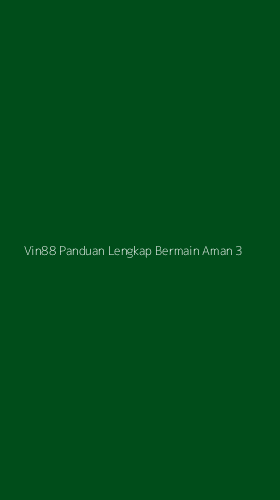 Tampilan Antarmuka Aplikasi Vin88 Panduan Lengkap Bermain Aman - 3