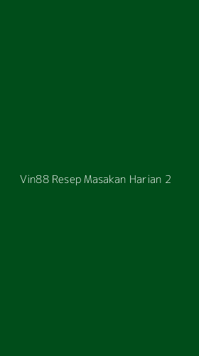 Tampilan Antarmuka Aplikasi Vin88 Resep Masakan Harian - 2