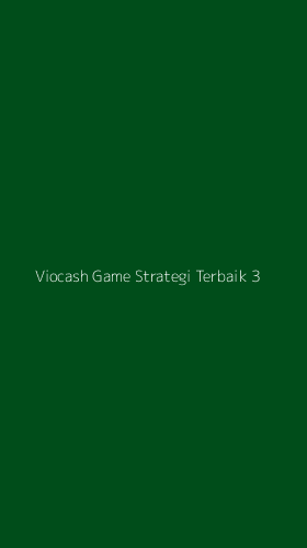 Tampilan Antarmuka Aplikasi Viocash Game Strategi Terbaik - 3