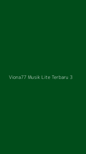 Tampilan Antarmuka Aplikasi Viona77 Musik Lite Terbaru - 3