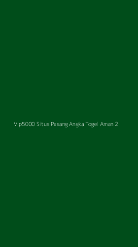 Tampilan Antarmuka Aplikasi Vip5000 Situs Pasang Angka Togel Aman - 2