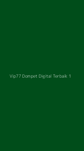 Tampilan Antarmuka Aplikasi Vip77 Dompet Digital Terbaik - 1