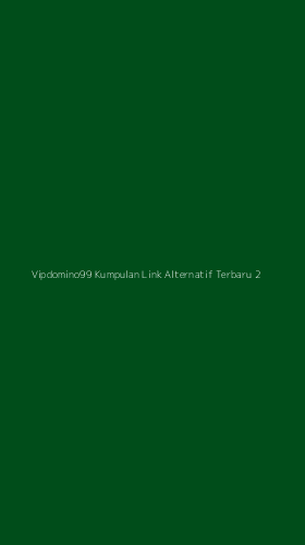 Tampilan Antarmuka Aplikasi Vipdomino99 Kumpulan Link Alternatif Terbaru - 2