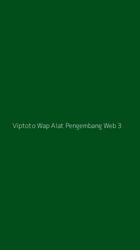 Tampilan Antarmuka Aplikasi Viptoto Wap Alat Pengembang Web - 3