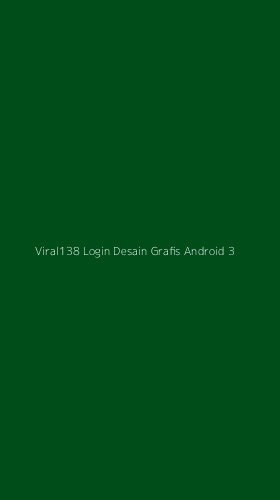 Tampilan Antarmuka Aplikasi Viral138 Login Desain Grafis Android - 3