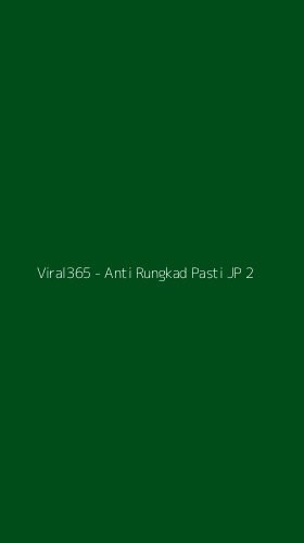 Tampilan Antarmuka Aplikasi Viral365 - Anti Rungkad Pasti JP - 2