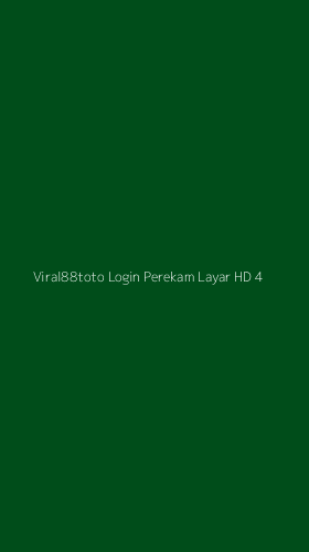 Tampilan Antarmuka Aplikasi Viral88toto Login Perekam Layar Hd - 4