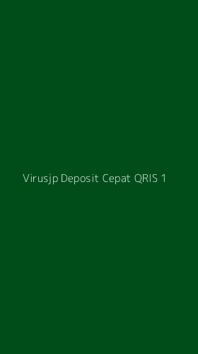 Tampilan Antarmuka Aplikasi Virusjp Deposit Cepat Qris - 1