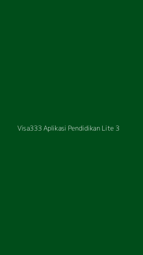 Tampilan Antarmuka Aplikasi Visa333 Aplikasi Pendidikan Lite - 3
