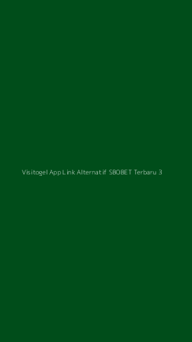 Tampilan Antarmuka Aplikasi Visitogel App Link Alternatif Sbobet Terbaru - 3