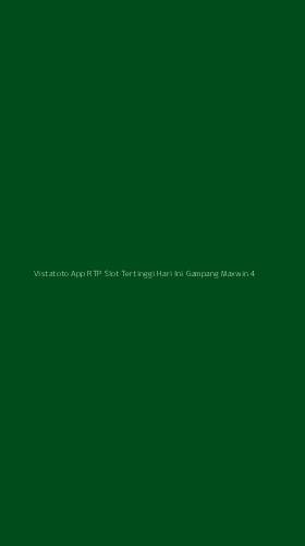 Tampilan Antarmuka Aplikasi Vistatoto App Rtp Slot Tertinggi Hari Ini Gampang Maxwin - 4